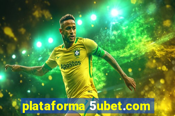 plataforma 5ubet.com